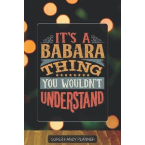 Name Planners, Maria Babara: It's A Babara Thing You Wouldn't Understand Babara Name Custom Gift Planner Calendar Notebook Journal Password Manager Name Planners, Maria Babara: It's A Babara Thing You Wouldn't Understand Babara Name Custom Gift Planner Calendar Notebook Journal Password Manager