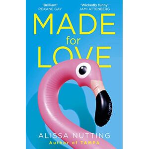 Nutting, Alissa Made for Love Nutting, Alissa Made for Love