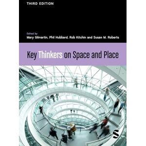 Key Thinkers on Space and Place Key Thinkers on Space and Place