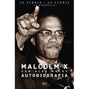 Haley, Alex Autobiografia di Malcolm X Haley, Alex Autobiografia di Malcolm X