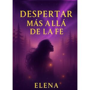 Twice, Think Despertar: Mas alla de la Fe Elena Twice, Think Despertar: Mas alla de la Fe Elena