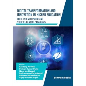 Kautish, Sandeep Digital Transformation and Innovation in Higher Education: Faculty Development and Student-Centric Paradigms: 6 (Advances in Data Science- Driven Technologies) Kautish, Sandeep Digital Transformation and Innovation in Higher Education: Faculty Development and Student-Centric Paradigms: 6 (Advances in Data Science- Driven Technologies)