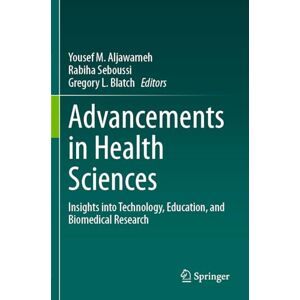 Allied Advancements in Health Sciences: Insights into Technology, Education, and Biomedical Research Allied Advancements in Health Sciences: Insights into Technology, Education, and Biomedical Research