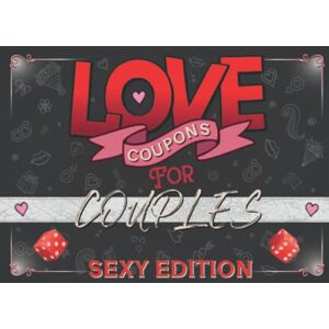 Red Octopus Publishing Love Coupons for Couples Sexy Edition: Naughty Sex Vouchers (Relationship Coupon / Voucher books) Red Octopus Publishing Love Coupons for Couples Sexy Edition: Naughty Sex Vouchers (Relationship Coupon / Voucher books)