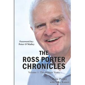 Porter, Ross Ross Porter Chronicles: Volume 1 The Dodgers Porter, Ross Ross Porter Chronicles: Volume 1 The Dodgers