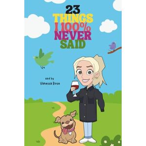 Lane, M.G. 23 Things I 100% Never Said Lane, M.G. 23 Things I 100% Never Said