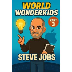 Verlag, Traumtor- Steve Jobs – Kids Book / Inspirational Children’s Biography About Science, STEM, Curiosity & Imagination: Educational Gift for Boys, Girls & Teens to Dream Big, Build Confidence & Succeed (WONDERKIDS) Verlag, Traumtor- Steve Jobs – Kids Book / Inspirational Children’s Biography About Science, STEM, Curiosity & Imagination: Educational Gift for Boys, Girls & Teens to Dream Big, Build Confidence & Succeed (WONDERKIDS)