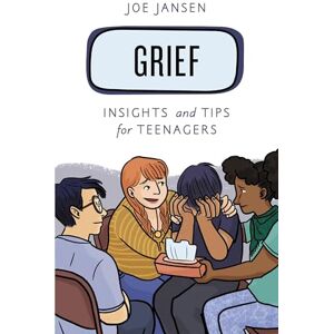 Rowman & Littlefield Publishers Grief: Insights and Tips for Teenagers (Empowering You) Rowman & Littlefield Publishers Grief: Insights and Tips for Teenagers (Empowering You)