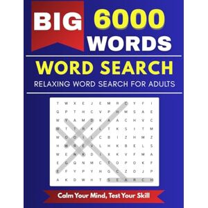 Bloom, Brain Ultimate 6000-Word Search Puzzle Book for Adults: 250 Fun & Challenging Large Print Puzzles to Train Your Brain: Massive Collection of Mind-Boosting ... Seniors Hours of Relaxation & Cognitive Fun Bloom, Brain Ultimate 6000-Word Search Puzzle Book for Adults: 250 Fun & Challenging Large Print Puzzles to Train Your Brain: Massive Collection of Mind-Boosting ... Seniors Hours of Relaxation & Cognitive Fun