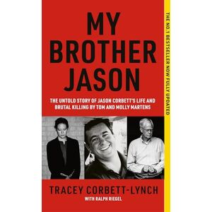 Tracey Corbett-Lynch My Brother Jason: The Untold Story of the Life and Brutal Killing of Jason Corbett by Tom and Molly Martens now fully updated: The No.1 Bestseller Now Fully Updated Tracey Corbett-Lynch My Brother Jason: The Untold Story of the Life and Brutal Killing of Jason Corbett by Tom and Molly Martens now fully updated: The No.1 Bestseller Now Fully Updated