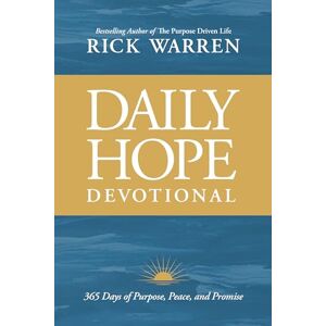 Warren Daily Hope Devotional: 365 Days of Purpose, Peace, and Promise Warren Daily Hope Devotional: 365 Days of Purpose, Peace, and Promise