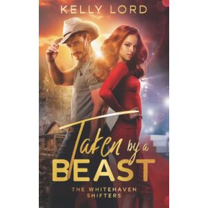 Lord, Kelly Taken by a Beast Lord, Kelly Taken by a Beast