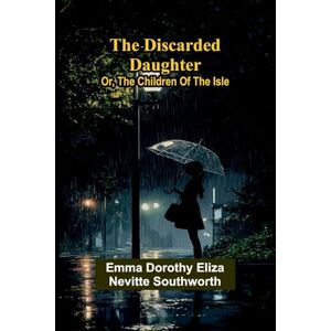 Dorothy Eliza Nevitte Southworth, Emma The Destinies of the Stars (Edition1) Dorothy Eliza Nevitte Southworth, Emma The Destinies of the Stars (Edition1)