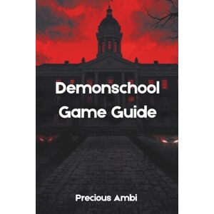Ambi, Precious Demonschool Game Guide: Unlock the semester and unmask the corruption Ambi, Precious Demonschool Game Guide: Unlock the semester and unmask the corruption