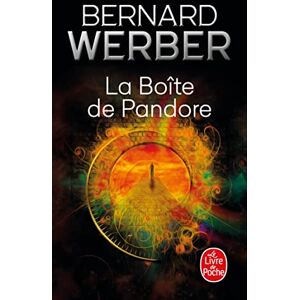 Werber, Bernard La Boîte de Pandore (Littérature) Werber, Bernard La Boîte de Pandore (Littérature)