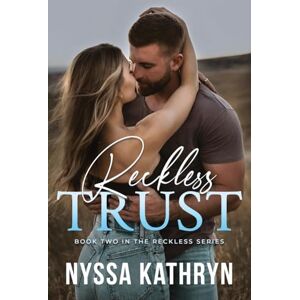 Kathryn, Nyssa Reckless Trust: 2 Kathryn, Nyssa Reckless Trust: 2
