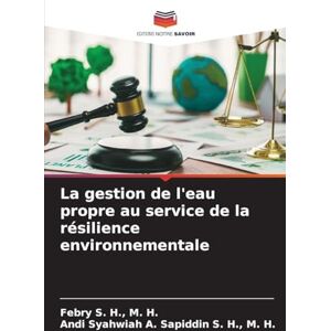 M H, Febry S H La gestion de l'eau propre au service de la résilience environnementale M H, Febry S H La gestion de l'eau propre au service de la résilience environnementale