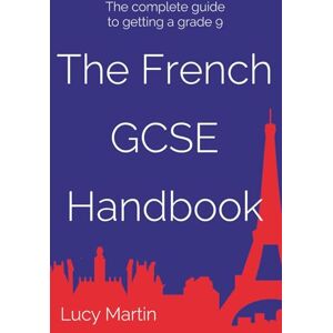 Martin, Lucy The French GCSE Handbook Martin, Lucy The French GCSE Handbook