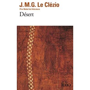 Le Clezio, J M G Désert (Collection Folio): 1670 Le Clezio, J M G Désert (Collection Folio): 1670
