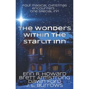 R. Howard, Erin The Wonders Within the Starlit Inn R. Howard, Erin The Wonders Within the Starlit Inn
