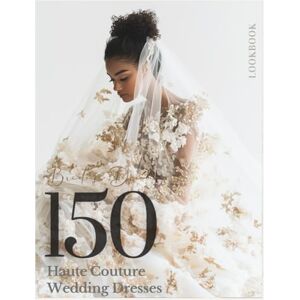 Publishing, Little Family The Bride’s Dream 150 Haute Couture Fashion Wedding Dresses & Gowns LookBook for a Perfect Day: The Ultimate Wedding Dress Inspiration Look Book ... Bride (The Perfect Day Wedding Collection) Publishing, Little Family The Bride’s Dream 150 Haute Couture Fashion Wedding Dresses & Gowns LookBook for a Perfect Day: The Ultimate Wedding Dress Inspiration Look Book ... Bride (The Perfect Day Wedding Collection)