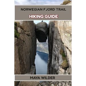 WILDER, MAYA NORWEGIAN FJORD TRAIL HIKING GUIDE (The Great Outdoors Collection: Hiking the World's Trails) WILDER, MAYA NORWEGIAN FJORD TRAIL HIKING GUIDE (The Great Outdoors Collection: Hiking the World's Trails)