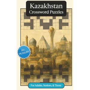 Publications, P.G. Kazakhstan Crossword Puzzles: Crossword Puzzles with Easy to Read Print about Kazakhstan, Culture, History and More 6x9 inches, 120 pages 50+ ... (World Countries Crossword Puzzles) Publications, P.G. Kazakhstan Crossword Puzzles: Crossword Puzzles with Easy to Read Print about Kazakhstan, Culture, History and More 6x9 inches, 120 pages 50+ ... (World Countries Crossword Puzzles)