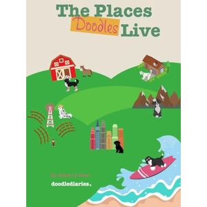 La Fever, Karen The Places Doodles Live (doodlediaries) La Fever, Karen The Places Doodles Live (doodlediaries)