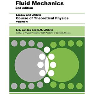 Landau, L. D. Fluid Mechanics: Volume 6 Landau, L. D. Fluid Mechanics: Volume 6