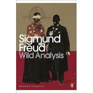 Freud, Sigmund Wild Analysis (Penguin Modern Classics) Freud, Sigmund Wild Analysis (Penguin Modern Classics)