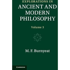 Cambridge University Press Explorations in Ancient and Modern Philosophy: Volume 3 Cambridge University Press Explorations in Ancient and Modern Philosophy: Volume 3