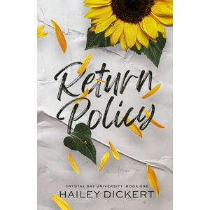 Dickert, Hailey Return Policy: A College Football Sports Romance (Crystal Bay University) Dickert, Hailey Return Policy: A College Football Sports Romance (Crystal Bay University)