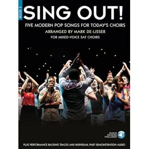 Sing Out! 5 Pop Songs For Today's Choirs Book 3 . Mixed Choir And Accomp.. Includes Audio Online Sing Out! 5 Pop Songs For Today's Choirs Book 3 . Mixed Choir And Accomp.. Includes Audio Online