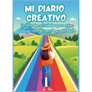 Inkspire, Editorial Mi Diario Creativo: Un Libro de Actividades para Dibujar, Colorear, Escribir, Reflexionar y Expresarse para niñas de 9 10 11 12 años, idea de regalo ... la creatividad, la confianza y la autoestima Inkspire, Editorial Mi Diario Creativo: Un Libro de Actividades para Dibujar, Colorear, Escribir, Reflexionar y Expresarse para niñas de 9 10 11 12 años, idea de regalo ... la creatividad, la confianza y la autoestima