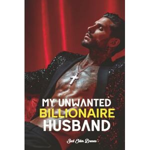 Breeze, Sect Elder My Unwanted Billionaire Husband: (A Romance Fantasy Novel Book 1) (My Unwanted Billionaire Husband: (A Romantasy Novel)) Breeze, Sect Elder My Unwanted Billionaire Husband: (A Romance Fantasy Novel Book 1) (My Unwanted Billionaire Husband: (A Romantasy Novel))