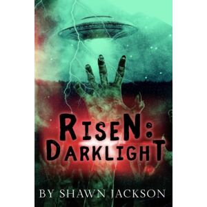 Jackson Risen: Darklight Jackson Risen: Darklight