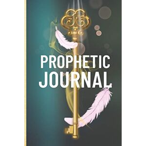 Planners, Prophetic Prophetic Journal: Hearing God Prophetic Interpretation Prophet's Notebook Planners, Prophetic Prophetic Journal: Hearing God Prophetic Interpretation Prophet's Notebook