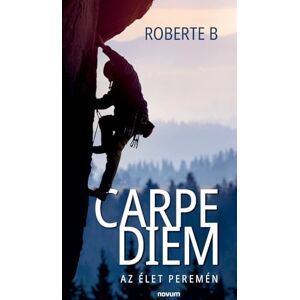 Roberte B Carpe Diem: Az élet peremén Roberte B Carpe Diem: Az élet peremén
