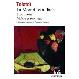 Tolstoy, Lev La mort d'Yvan Illitch (Folio (Gallimard)): A39433 Tolstoy, Lev La mort d'Yvan Illitch (Folio (Gallimard)): A39433