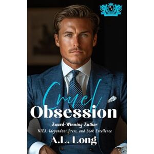 Long, A.L. Cruel Obsession: Dark Mafia Romance: (The Red Knights) Long, A.L. Cruel Obsession: Dark Mafia Romance: (The Red Knights)