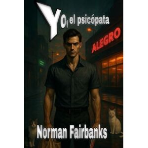 Norman Yo, el psicópata Norman Yo, el psicópata