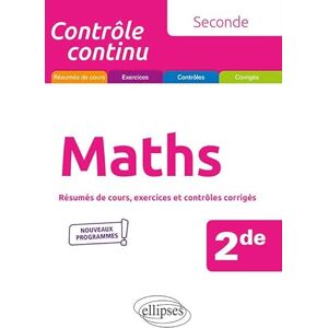 Rauwel, Nicolas Mathématiques Seconde Nouveaux programmes: Résumés de cours, exercices et contrôles corrigés Rauwel, Nicolas Mathématiques Seconde Nouveaux programmes: Résumés de cours, exercices et contrôles corrigés