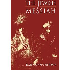 Cohn-Sherbok, Dan Jewish Messiah Cohn-Sherbok, Dan Jewish Messiah