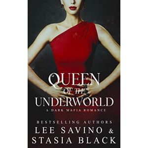 Black, Stasia Queen of the Underworld: a Dark Mafia Romance Black, Stasia Queen of the Underworld: a Dark Mafia Romance
