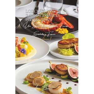 Beaulieu, Adrien L. Los Clásicos Imprescindibles (700 Recetas): Ensaladas y Frescura Volumen Uno Beaulieu, Adrien L. Los Clásicos Imprescindibles (700 Recetas): Ensaladas y Frescura Volumen Uno