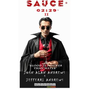 Andrews, John Alan Blood is Thicker Than Water: Sauce II Andrews, John Alan Blood is Thicker Than Water: Sauce II