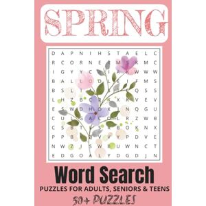 Blackwell, Edward Spring Word Search Book for Adults Relaxation and Fun with Seasonal Puzzles: A Calming Collection.: Unwind with 50+ Soothing Word Search Puzzles ... Landscapes for Mindfulness and Stress Relief Blackwell, Edward Spring Word Search Book for Adults Relaxation and Fun with Seasonal Puzzles: A Calming Collection.: Unwind with 50+ Soothing Word Search Puzzles ... Landscapes for Mindfulness and Stress Relief