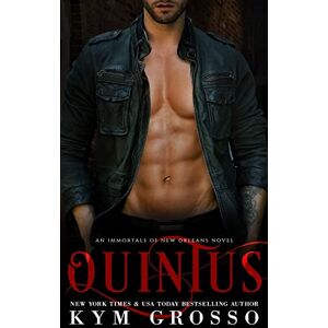 Grosso, Kym Quintus: Volume 9 (Immortals of New Orleans) Grosso, Kym Quintus: Volume 9 (Immortals of New Orleans)