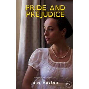 Austen, Jane Pride and Prejudice Dyslexia Friendly Edition: Part of the easier to read Dyslexia Friendly Classics Collection Austen, Jane Pride and Prejudice Dyslexia Friendly Edition: Part of the easier to read Dyslexia Friendly Classics Collection