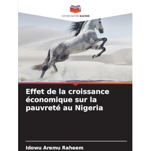 Raheem, Idowu Aremu Effet de la croissance économique sur la pauvreté au Nigeria Raheem, Idowu Aremu Effet de la croissance économique sur la pauvreté au Nigeria